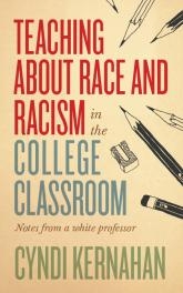 ‘Teaching About Race and Racism in the College Classroom’